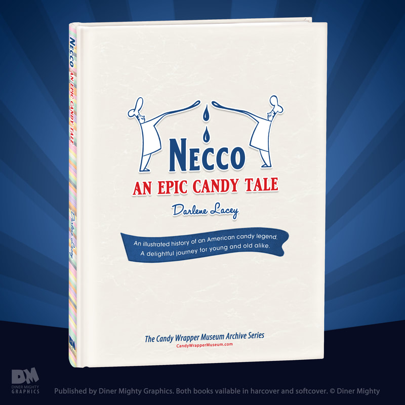 Necco: An Epic Candy Tale by Darlene Lacey